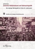 Zwischen Reklamekunst und Gebrauchsgrafik