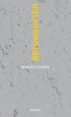 Betongötter - Kivinen, Markku