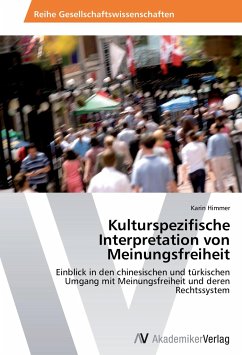 Kulturspezifische Interpretation von Meinungsfreiheit - Himmer, Karin