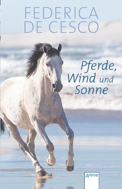 Pferde, Wind und Sonne (eBook, ePUB) - Cesco, Federica de