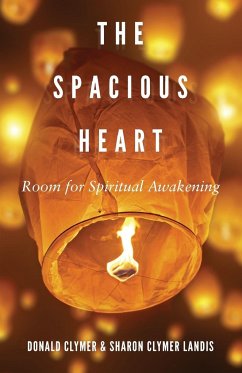 The Spacious Heart - Clymer, Donald; Landis, Sharon Clymer