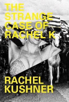 The Strange Case of Rachel K - Kushner, Rachel