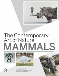 The Contemporary Art of Nature: Mammals - Rooney, E. Ashley