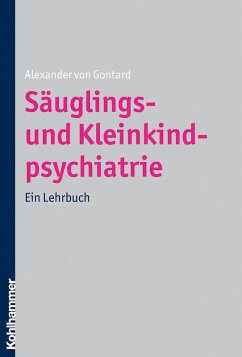 Säuglings- und Kleinkindpsychiatrie (eBook, PDF) - Gontard, Alexander Von