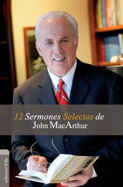 12 Sermones selectos de John MacArthur - Macarthur, John F.