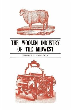 The Woolen Industry of the Midwest - Crockett, Norman L