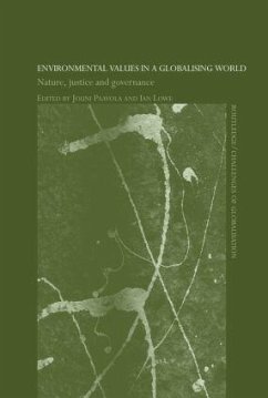 Environmental Values in a Globalizing World - Lowe, Ian; Paavola, Jouni