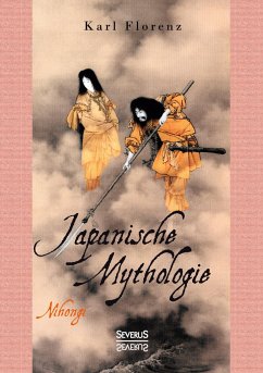 Japanische Mythologie: Nihongi - Florenz, Karl