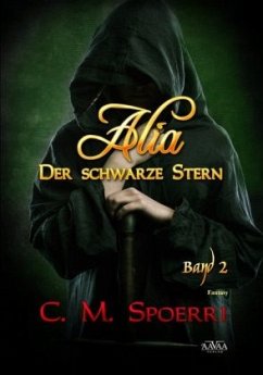 Der schwarze Stern / Alia Bd.2 - Spoerri, C. M.