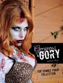 Gorgeous & Gory: The Zombie Pinup Collection: The Zombie Pinup Collection