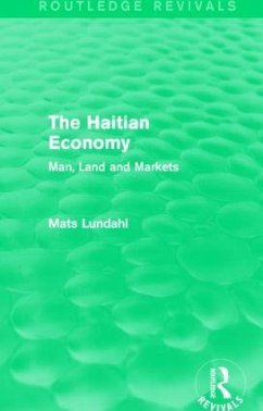The Haitian Economy (Routledge Revivals) - Lundahl, Mats