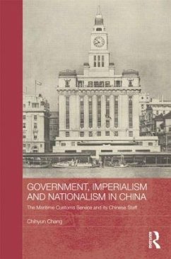 Government, Imperialism and Nationalism in China - Chang, Chihyun