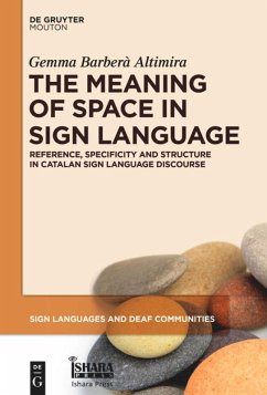 The Meaning of Space in Sign Language - Barberà Altimira, Gemma