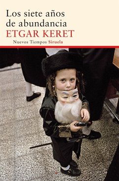 Los siete años de abundancia - Keret, Etgar