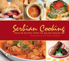 Serbian Cooking: Popular Recipes from the Balkan Region - Kracun, Danijela; McFadden, Charles