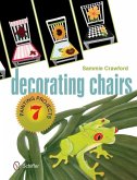 Decorating Chairs: 7 Painting Projects: 7 Painting Projects