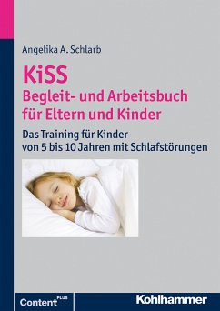 KiSS - Begleit- und Arbeitsbuch für Eltern und Kinder (eBook, PDF) - Schlarb, Angelika A.