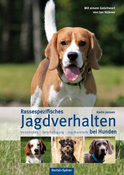Rassespezifisches Jagdverhalten bei Hunden - Jansen, Karin