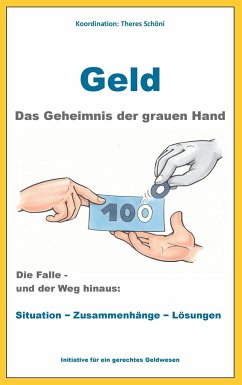 Geld - Das Geheimnis der grauen Hand - Schöni, Theres