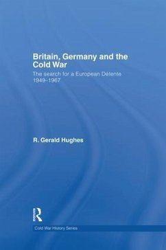 Britain, Germany and the Cold War - Hughes, R Gerald