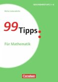 99 Tipps: Für Mathematik
