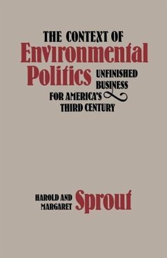 The Context of Environmental Politics - Sprout, Harold; Sprout, Margaret