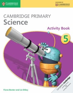 Cambridge Primary Science Activity Book 5 - Baxter, Fiona; Dilley, Liz