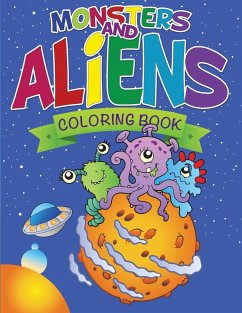Monsters and Aliens Coloring Book - Speedy Publishing Llc