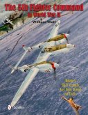The Fifth Fighter Command in World War II: Vol.3: 5fc vs. Japan - Aces, Units, Aircraft, and Tactics