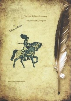 Jans Abenteuer - Matheis, Elisabeth