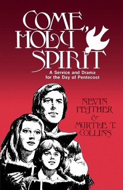 Come, Holy Spirit - Feather, Nevin; Collins, Myrtle T.; Collins, Myrtle