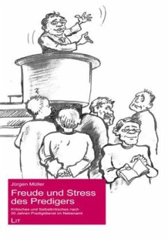 Freude und Stress des Predigers - Müller, Jürgen