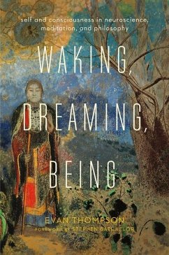 Waking, Dreaming, Being - Thompson, Evan