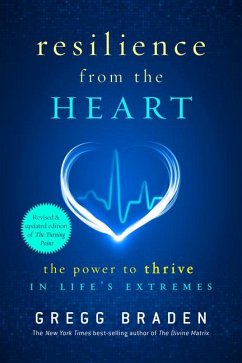 Resilience from the Heart - Braden, Gregg