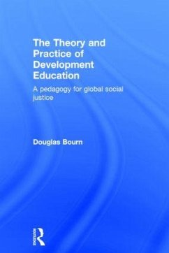 The Theory and Practice of Development Education - Bourn, Douglas
