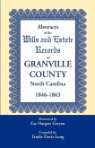 Abstracts of the Wills and Estate Records of Granville County, North Carolina, 1846-1863 by Zae Hargett Gwynn