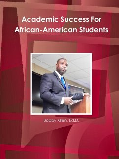 Academic Success For African-American Students - Allen, Ed. D. Bobby