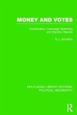 Money and Votes (Routledge Library Editions: Political Geography)