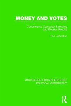Money and Votes (Routledge Library Editions: Political Geography) - Johnston, Ron