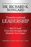 Transformational Leadership How To Lead From Your Strengths And Maximize Your Impact