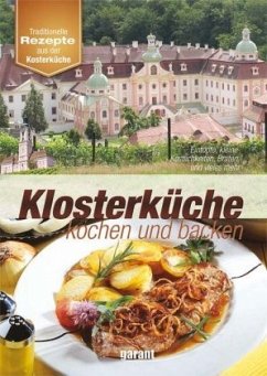 Klosterküche - kochen und backen
