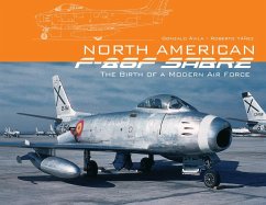 North American F-86f Sabre: The Birth of a Modern Air Force - Ávila, Gonzalo; Yáñez, Roberto