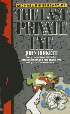 The Last Private Eye - Birkett, John