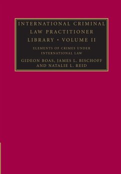 International Criminal Law Practitioner Library - Boas, Gideon; Bischoff, James L.; Reid, Natalie L.