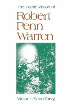 The Poetic Vision of Robert Penn Warren - Strandberg, Victor H