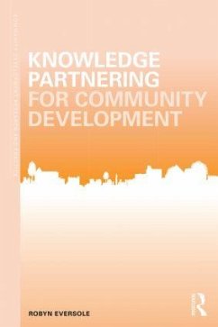 Knowledge Partnering for Community Development - Eversole, Robyn