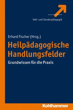 Heilpädagogische Handlungsfelder (eBook, PDF) - Fischer, Erhard