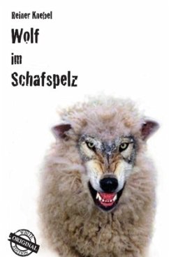 Wolf im Schafspelz - Knebel, Reiner