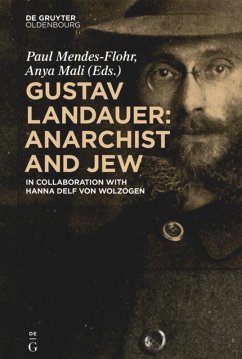 Gustav Landauer: Anarchist and Jew