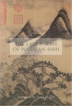 The Late Poems of Wang An-Shih - An-Shih, Wang